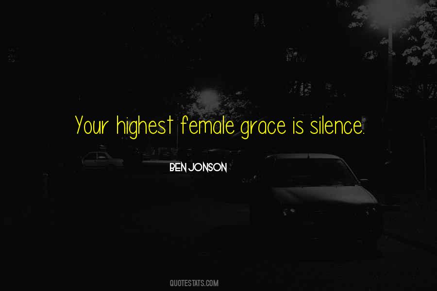 Grace Of Silence Quotes #927703