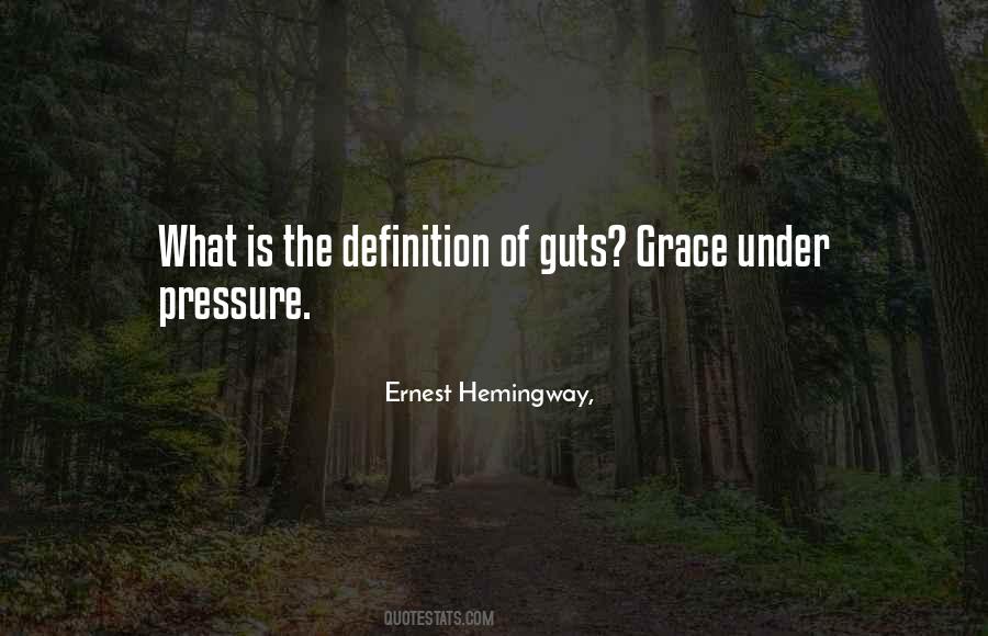 Grace Under Pressure Hemingway Quotes #979777