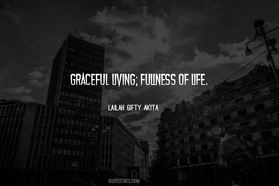 Graceful Living Quotes #913325