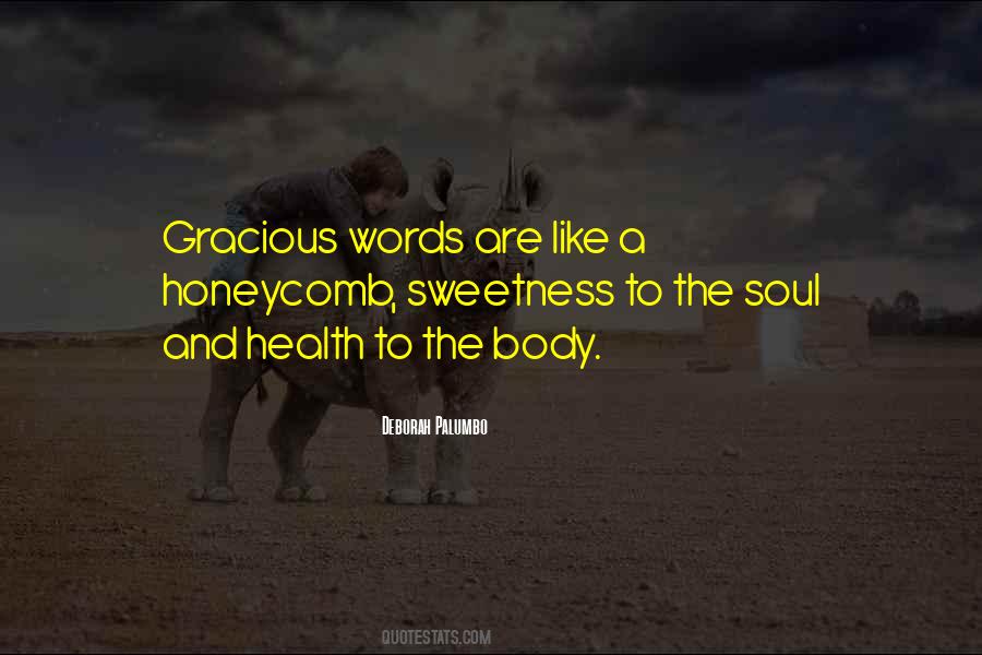 Gracious Words Quotes #242518