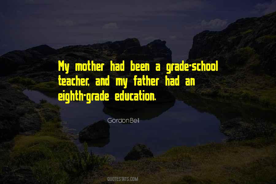 Grade School Teacher Quotes #1570366