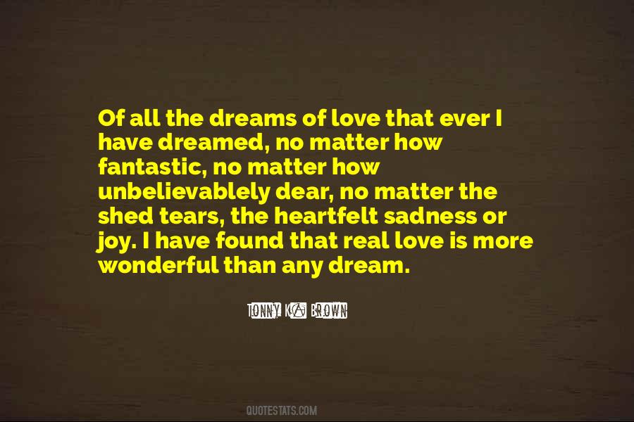 Quotes About The Dreams #1241329