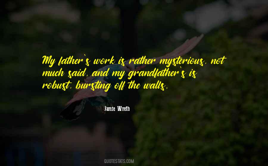Grandfather And Father Quotes #1222537