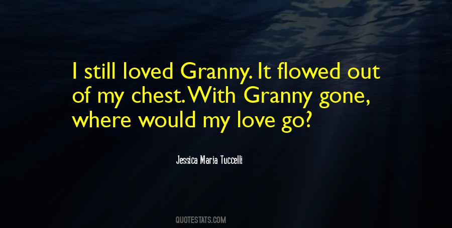 Grandmothers Love Quotes #128841