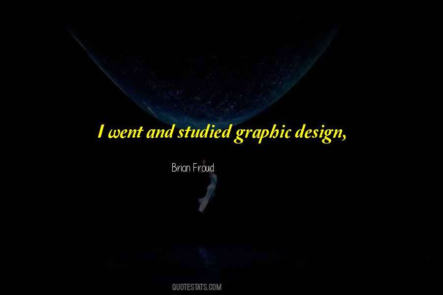 Graphic Design Is Quotes #126546