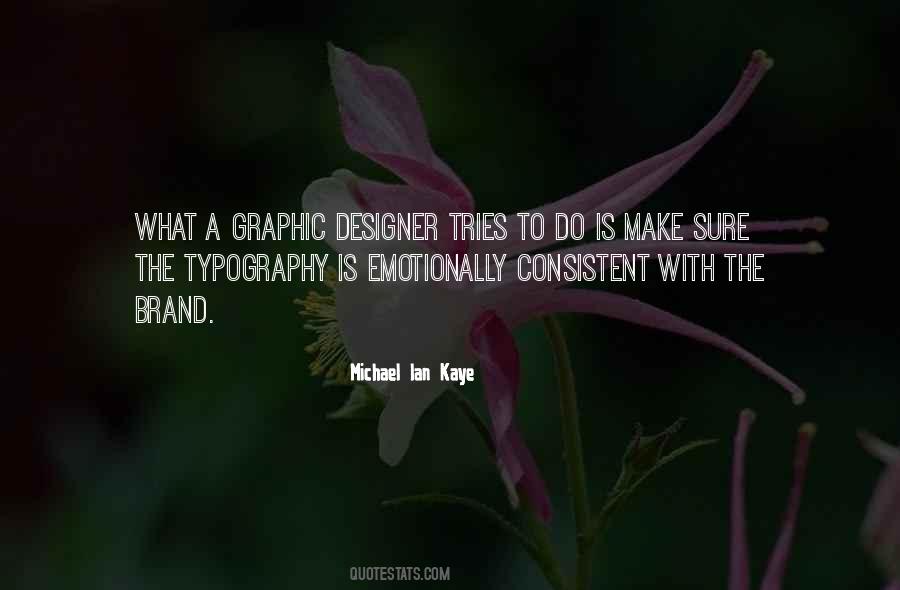 Graphic Design Is Quotes #1560085