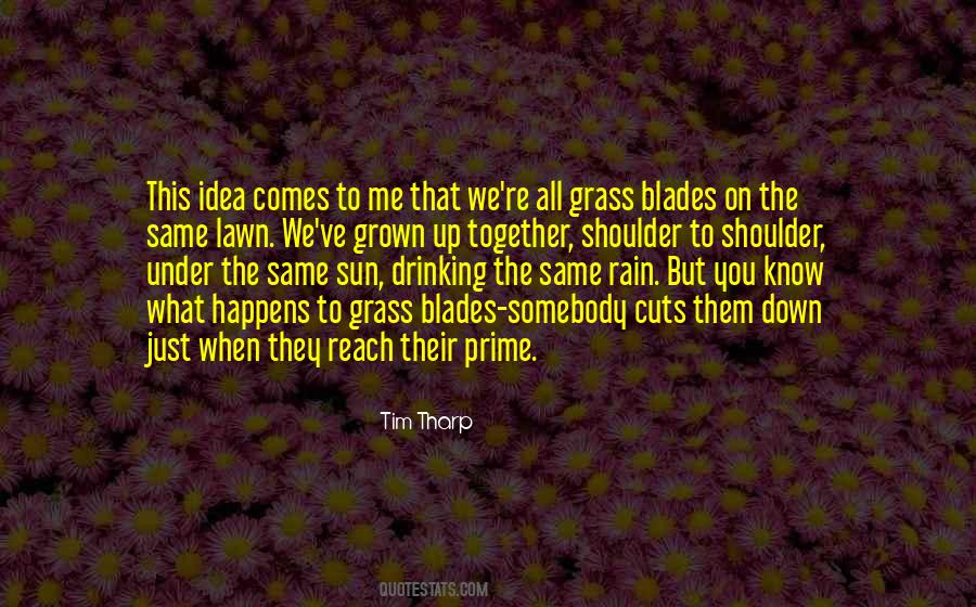 Grass Blades Quotes #511390