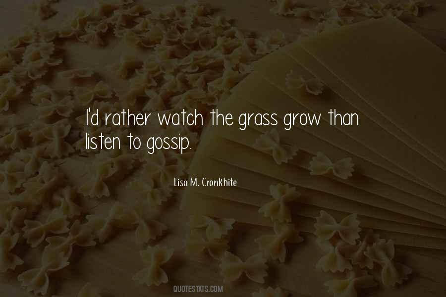 Grass Grow Quotes #257389