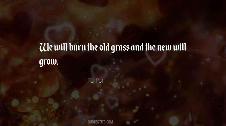 Grass Grow Quotes #926511