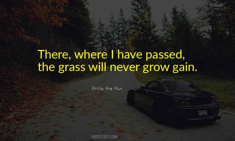 Grass Grow Quotes #960388