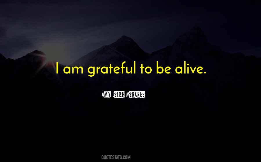 Grateful For Life Quotes #433880
