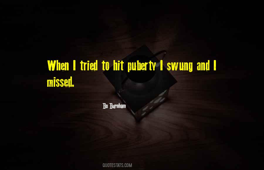 Quotes About Funny Puberty #729511