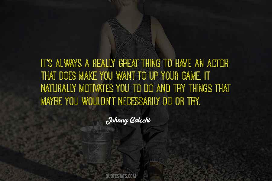 Great Actor Quotes #138165