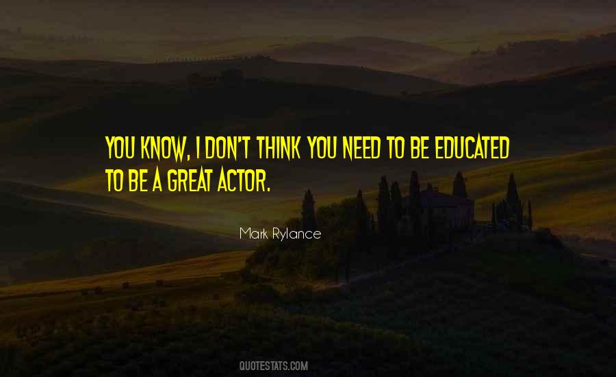 Great Actor Quotes #1532077