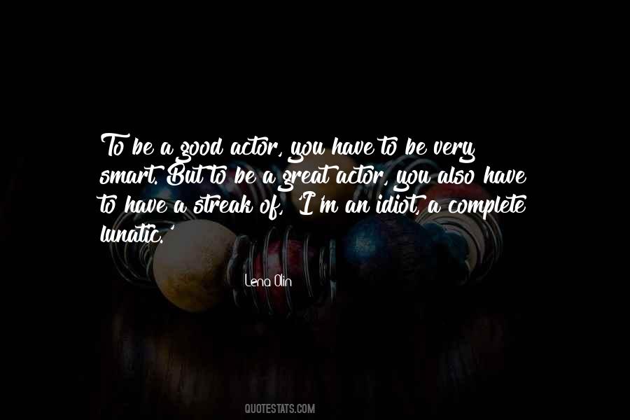 Great Actor Quotes #766616