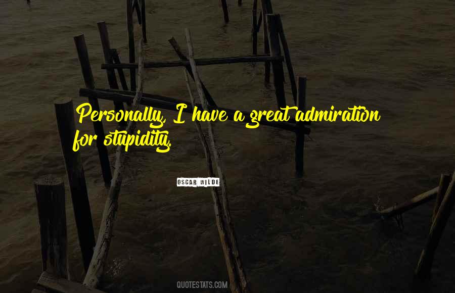 Great Admiration Quotes #276648