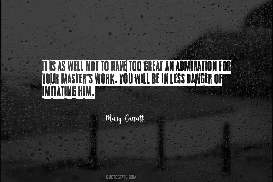 Great Admiration Quotes #650911