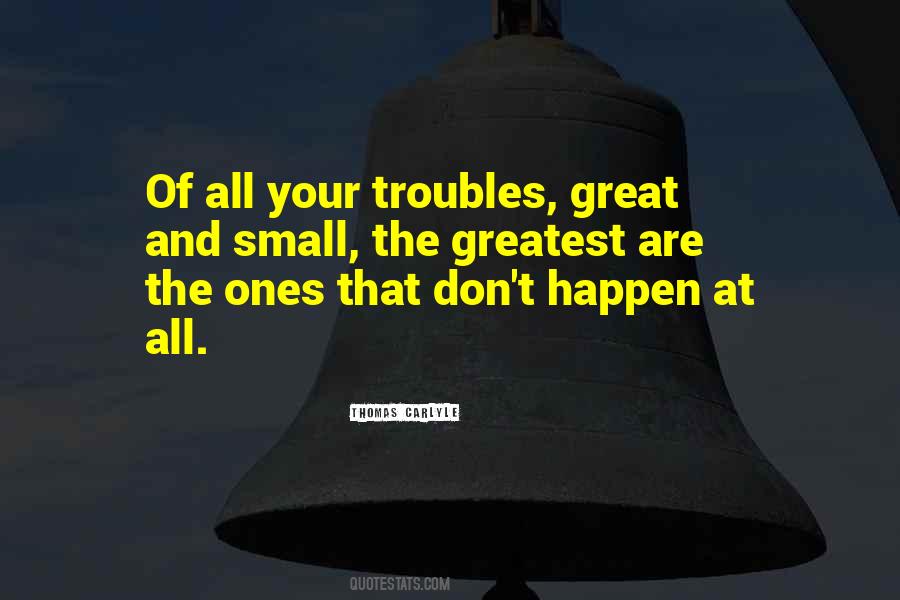 Great And Small Quotes #999629