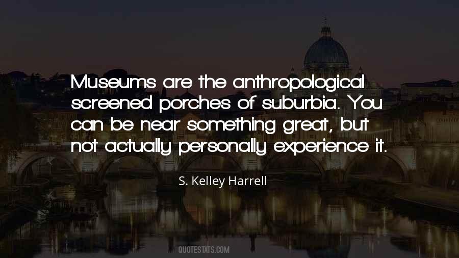 Great Anthropology Quotes #897487