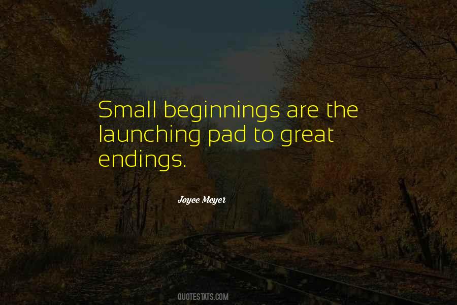 Great Beginnings Quotes #622297