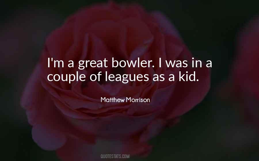 Great Bowler Quotes #250500