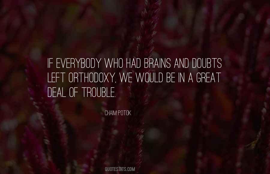 Great Brains Quotes #1686919