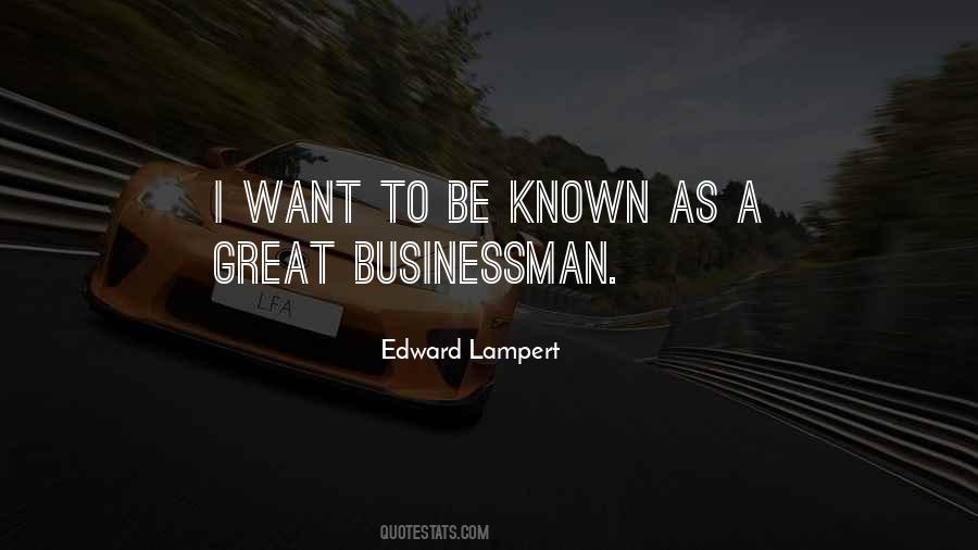 Great Businessman Quotes #1243563