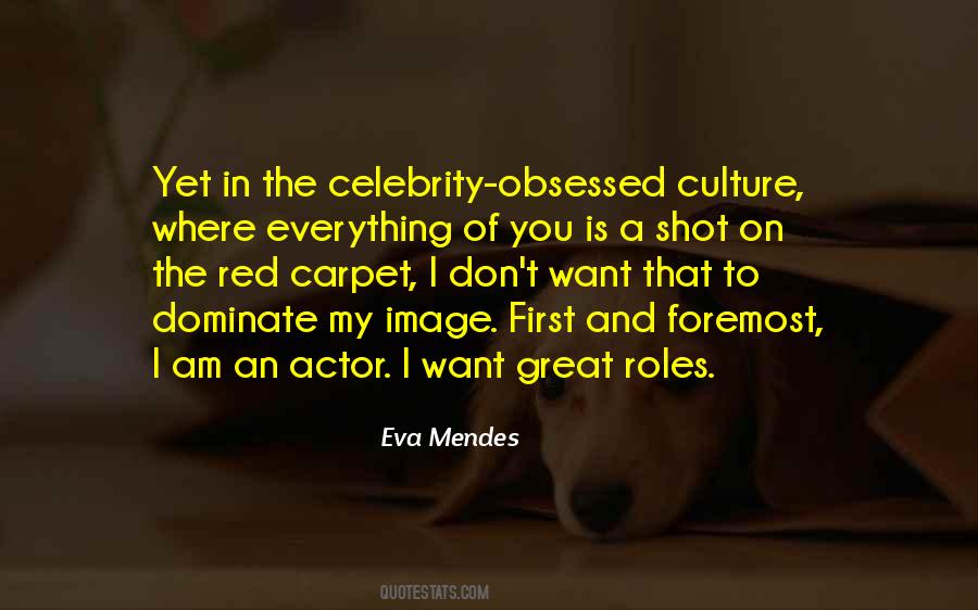Great Celebrity Quotes #1520253