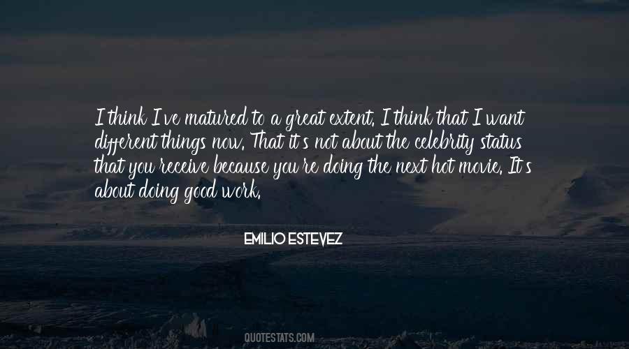 Great Celebrity Quotes #1737436