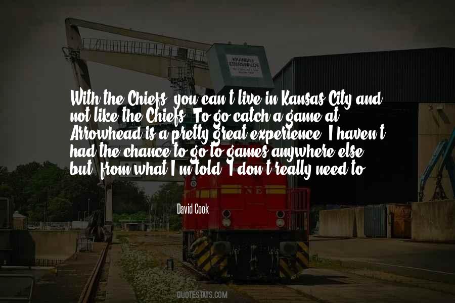 Great Chiefs Quotes #961653 Great Chiefs Quotes #961653