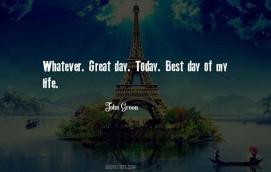 Great Day Today Quotes #1411183 Great Day Today Quotes #1411183