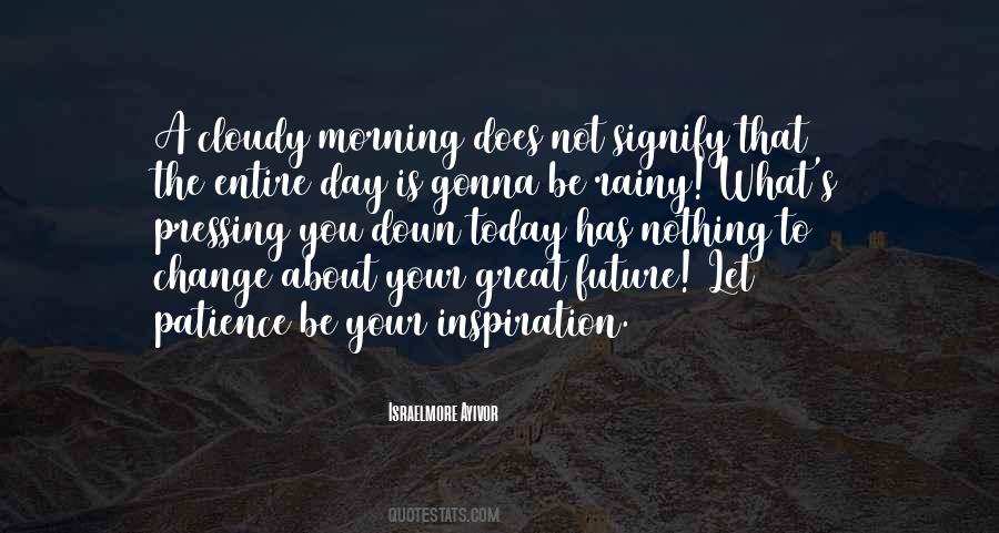 Great Day Today Quotes #604417 Great Day Today Quotes #604417
