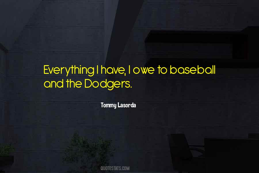 Quotes About The Dodgers #1180240