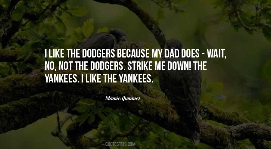 Quotes About The Dodgers #1862683