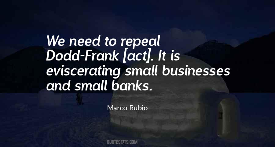 Quotes About The Dodd Frank Act #594800