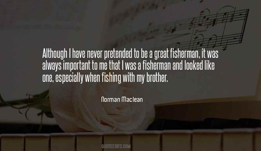 Great Fisherman Quotes #388034