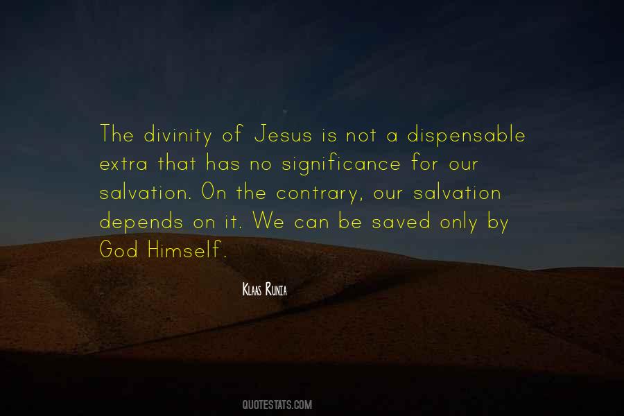 Quotes About The Divinity Of Christ #633910