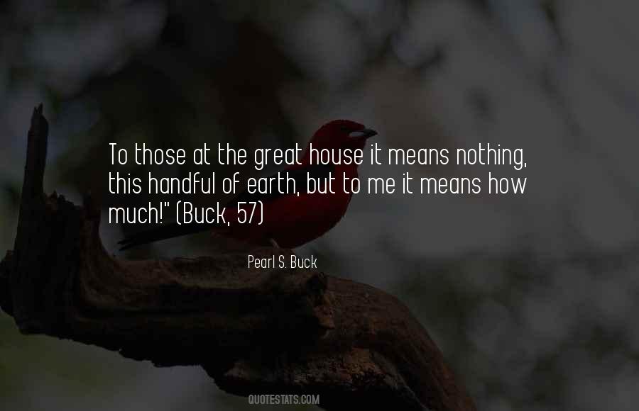 Great House Quotes #1239813