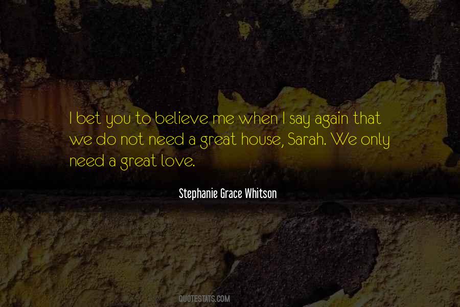 Great House Quotes #885962