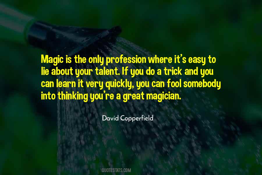 Great Magician Quotes #1420102