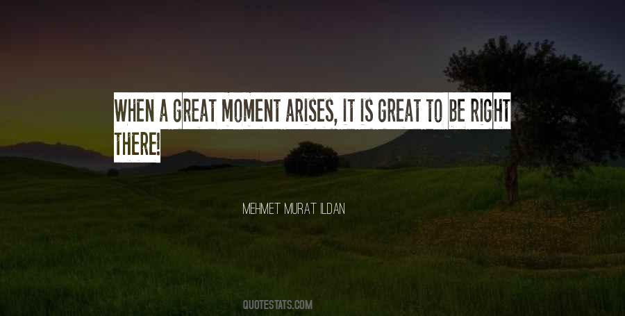 Great Moment Quotes #1336092