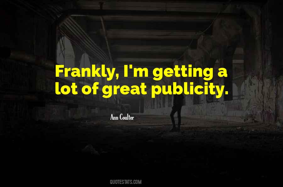 Great Publicity Quotes #751224
