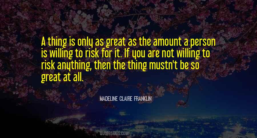 Great Risks Quotes #910572