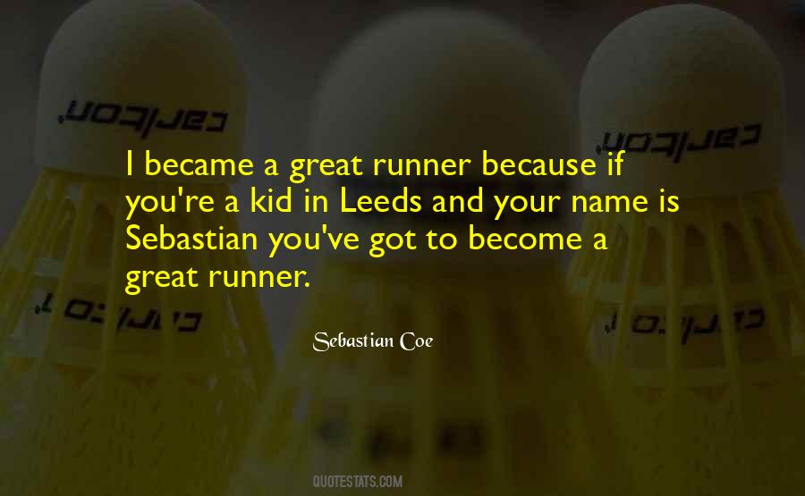 Great Runner Quotes #1307884