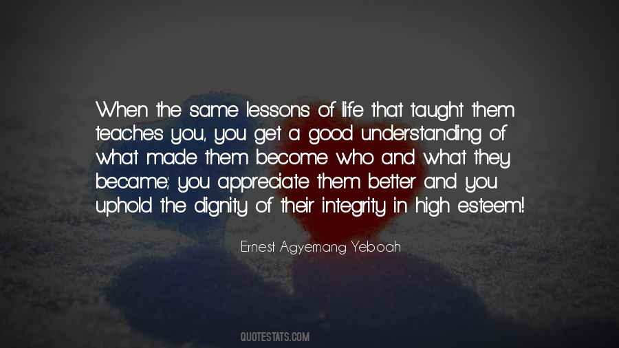 Quotes About The Dignity Of Life #97304