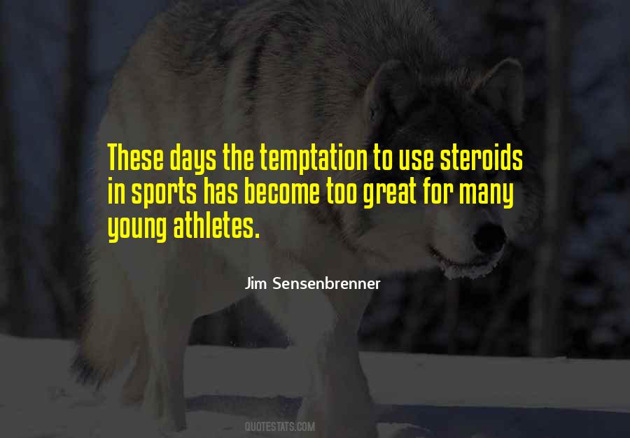 Great Steroids Quotes #1269912