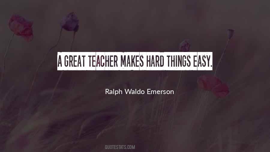 Great Teacher Quotes #1538837