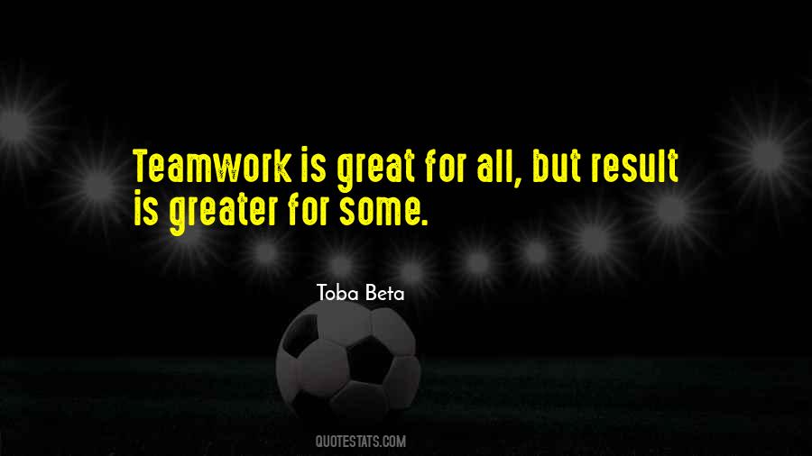 Great Teamwork Quotes #1772399