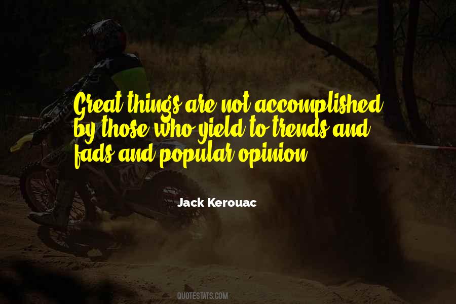 Great Things Are Accomplished Quotes #1188335