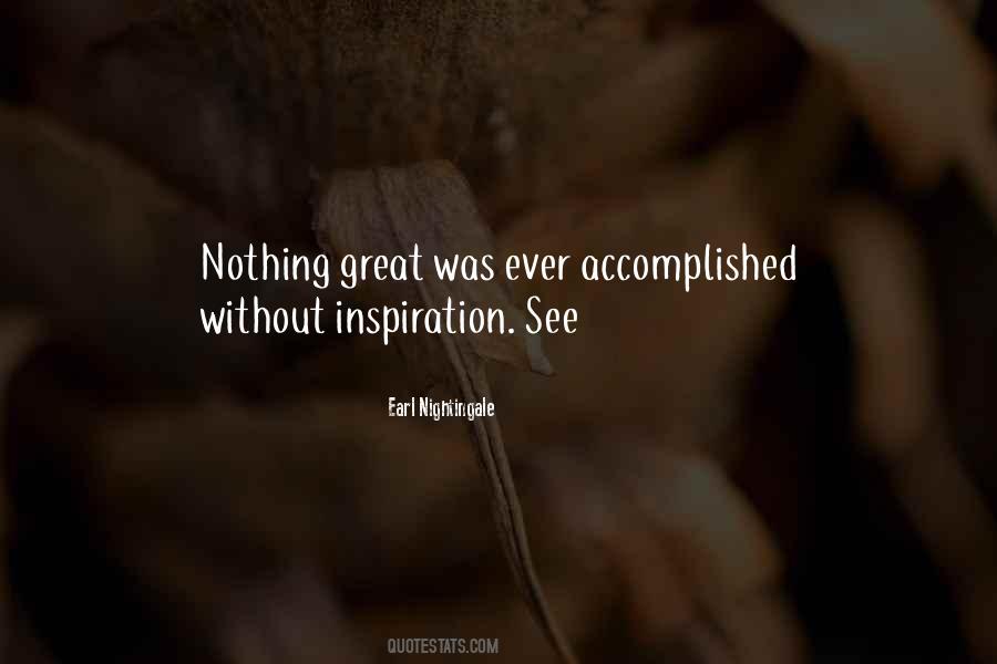 Great Things Are Accomplished Quotes #452592